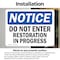 Signmission Do Not Enter Restoration In Progress OSHA Notice Sign, Vinyl Decal, 5in W x 3.5in L, 2PK OS-2PACK-NS-D-35-L-11208 - alternate 4